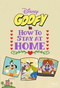 Disney Presents Goofy In How To Stay At Home